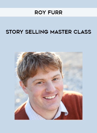 Roy Furr - Story Selling Master Class