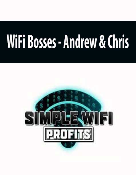Andrew & Chris - WiFi Bosses