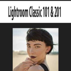 Lightroom Classic 101 & 201