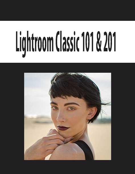 Lightroom Classic 101 & 201