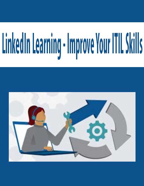 LinkedIn Learning - Improve Your ITIL Skills