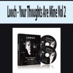 Looch – Your Thoughts Are Mine Vol 2