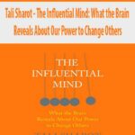 Tali Sharot – The Influential Mind