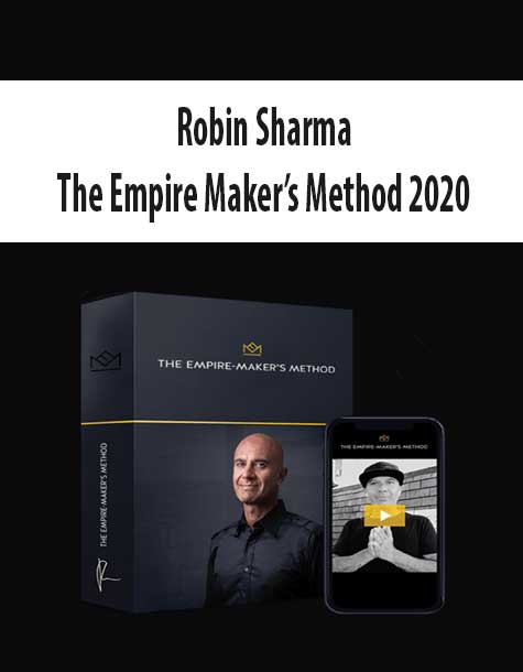 Robin Sharma – The Empire Maker’s Method 2020