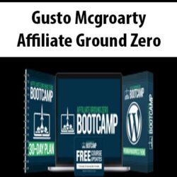 Gusto Mcgroarty – Affiliate Ground Zero