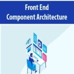 Front End Component Architecture