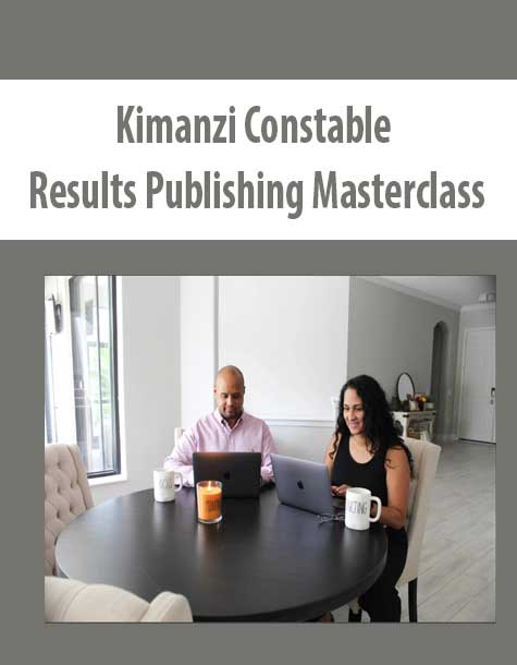 Kimanzi Constable – Results Publishing Masterclass