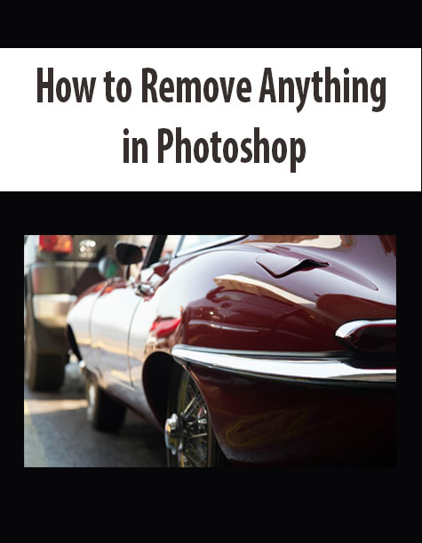 How to Remove Anything in Photoshop
