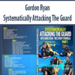 Gordon Ryan – Systematically Attacking The Guard