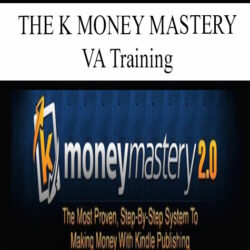 THE K MONEY MASTERY - VA Training