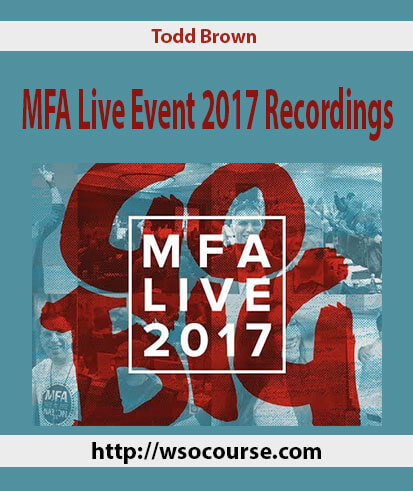 todd-brown-mfa-live-event-2017-recordings