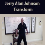 Jerry Alan Johnson – Transform