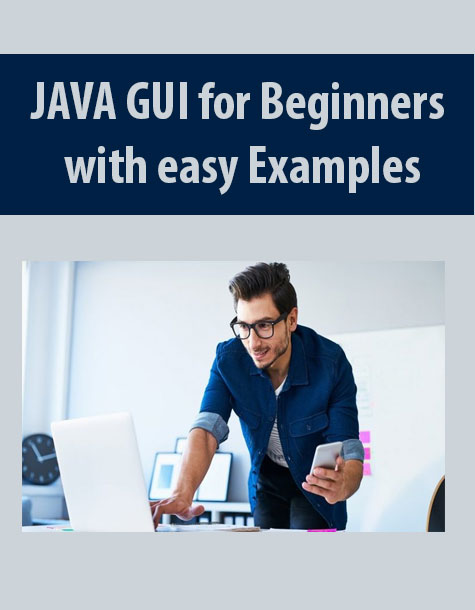 JAVA GUI for Beginners with easy Examples