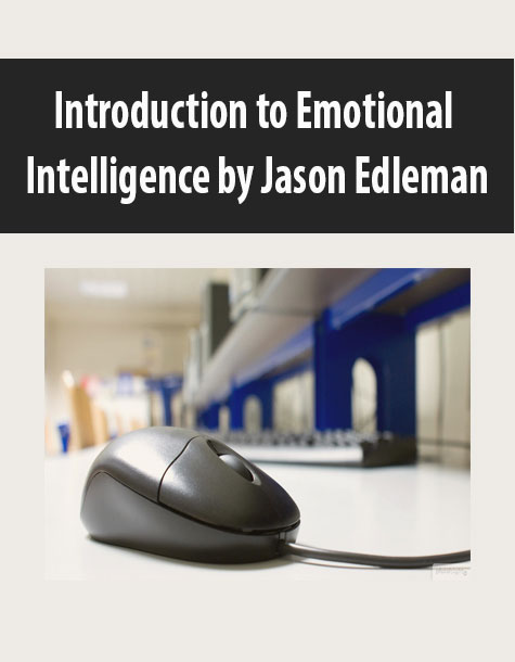 Introduction to Emotional Intelligence by Jason Edleman