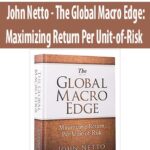John Netto – The Global Macro Edge