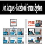 Jon Jacques – Facebook Famous System