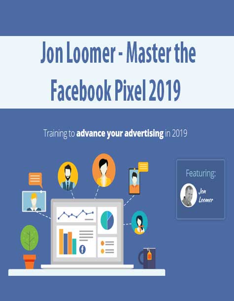 Jon Loomer - Master the Facebook Pixel 2019