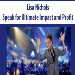 Lisa Nichols - Speak for Ultimate Impact and Profit
