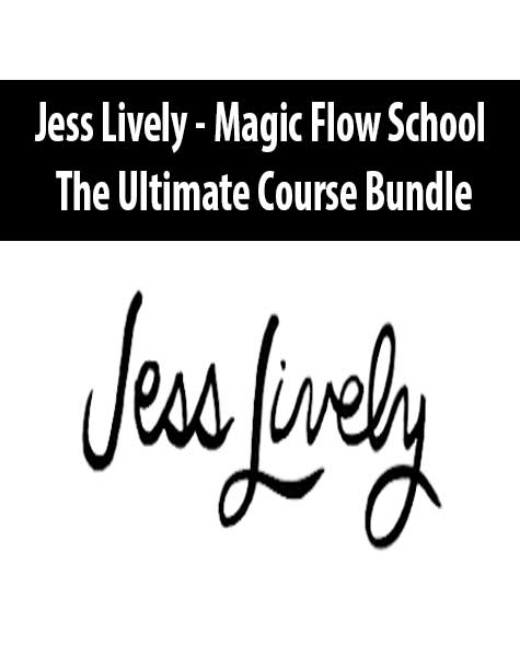 Jess Lively - Magic Flow School - The Ultimate Course Bundle
