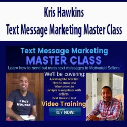 Kris Hawkins - Text Message Marketing Master Class