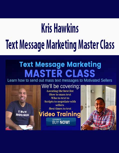 Kris Hawkins - Text Message Marketing Master Class