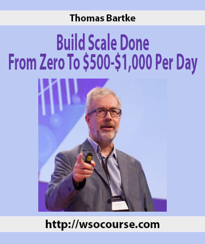 thomas-bartke-build-scale-done-from-zero-to-500-1000-per-day