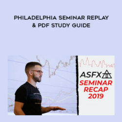 ASFX - Philadelphia Seminar Replay & PDF Study Guide
