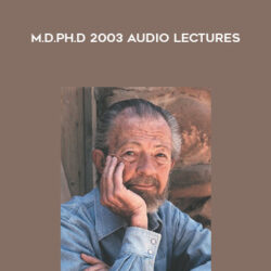 David R Hawkins – M.D.Ph.D – 2003 Audio Lectures
