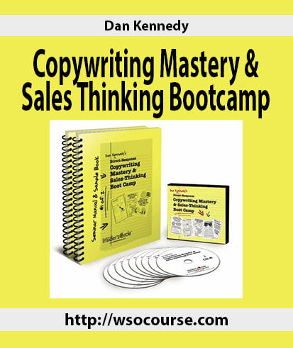 dan-kennedy-copywriting-mastery-sales-thinking-bootcamp