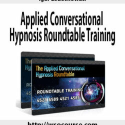 igor-ledochowski-applied-conversational-hypnosis-roundtable-training