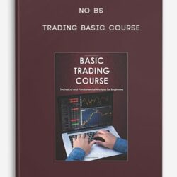 No BS – Trading Basic Course