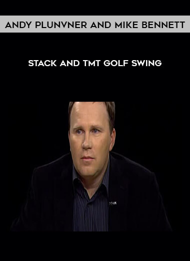 Andy Plunvner and Mike Bennett – Stack and TMt Golf Swing