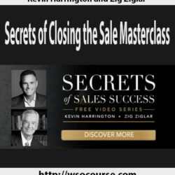 kevin-harrington-and-zig-ziglar-secrets-of-closing-the-sale-masterclass