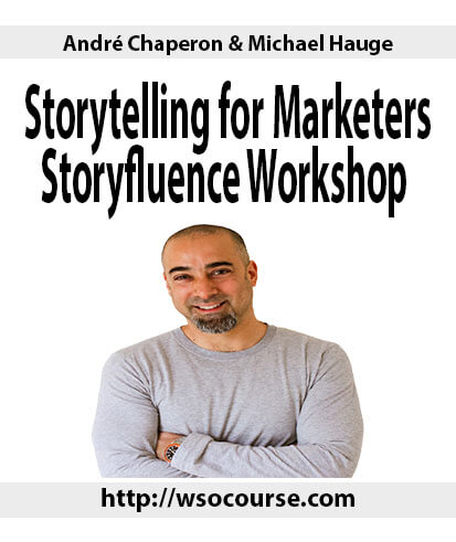 andre-chaperon-michael-hauge-storytelling-for-marketers