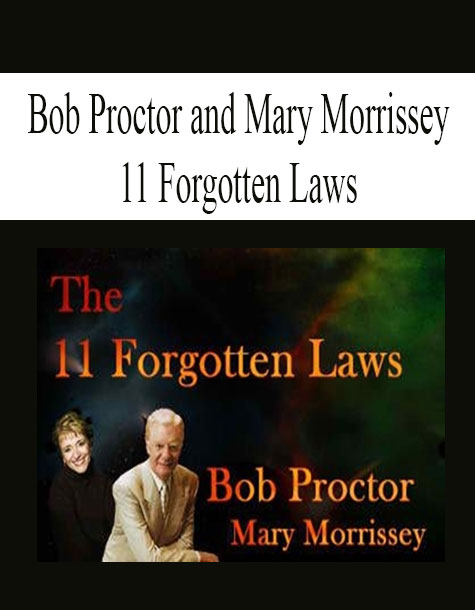 Bob Proctor - 11 Forgotten Laws