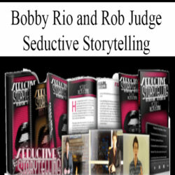 Bobby Rio and Rob Judge - Seductive Storytelling