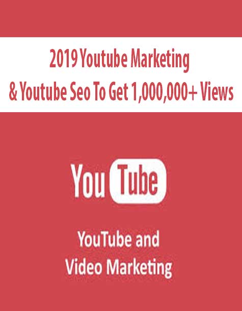2019 Youtube Marketing & Youtube Seo To Get 1,000,000+ Views