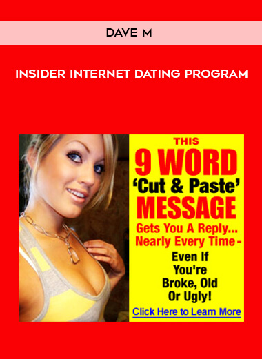 Dave M - Insider Internet Dating Program