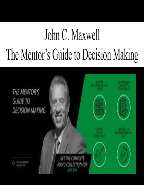 John C. Maxwell - The Mentor's Guide To Everyday Challenges