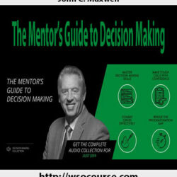 john-c-maxwell-the-mentors-guide-to-decision-making