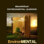 21-John-David-BrainSpeak-EnvironMental-Learning