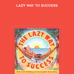 Lazy Way to Success