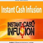 josh-cantwell-instant-cash-infusion