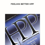 Dr. Lloyd Glauberman – Feeling Better HPP