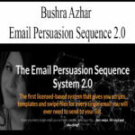 Bushra-Azhar-Email-Persuasion-Sequence-2.0