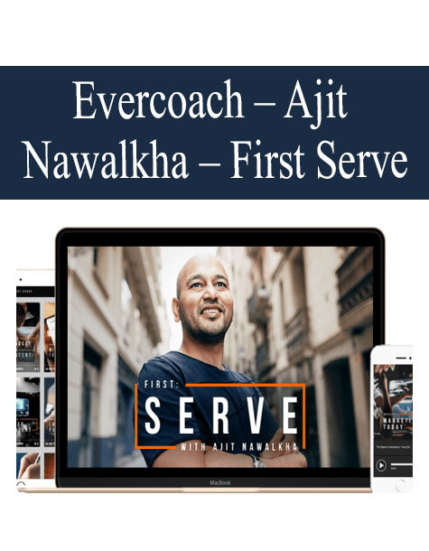 Evercoach-Ajit-Nawalkha-First-Serve