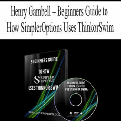 henry-gambell-beginners-guide-to-how-simpleroptions-uses-thinkorswim