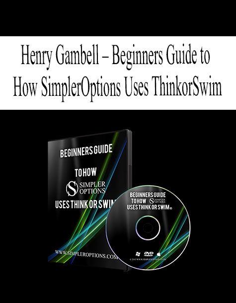 henry-gambell-beginners-guide-to-how-simpleroptions-uses-thinkorswim