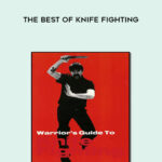251-John-La-Tourrette-The-Best-of-Knife-Fighting3f49674265b3ea9f