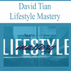 David Tian – Lifestyle Mastery